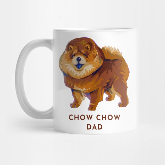 Cute Modern Chow Chow Dog Doggo Puppy - Chow Chow Dad by banditotees